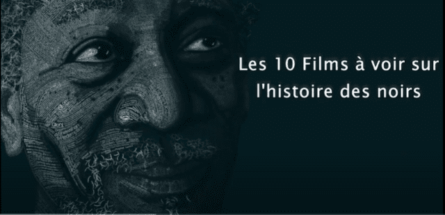 Top 10 Films Histoire des noirs