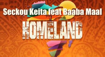 Seckou Keita feat Baaba Maal – Homeland (Official Music Video)
